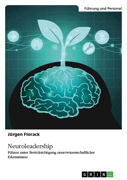 Mit Neuroleadership Führungsprozesse optimieren